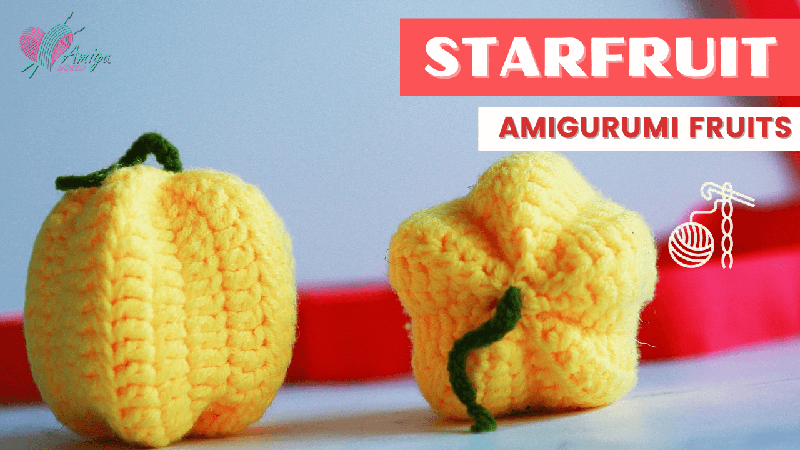 FREE Pattern - How to make a STARFRUIT amigurumi