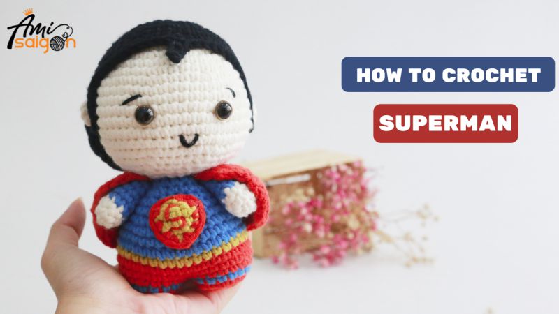 Crochet an amigurumi Superman pattern