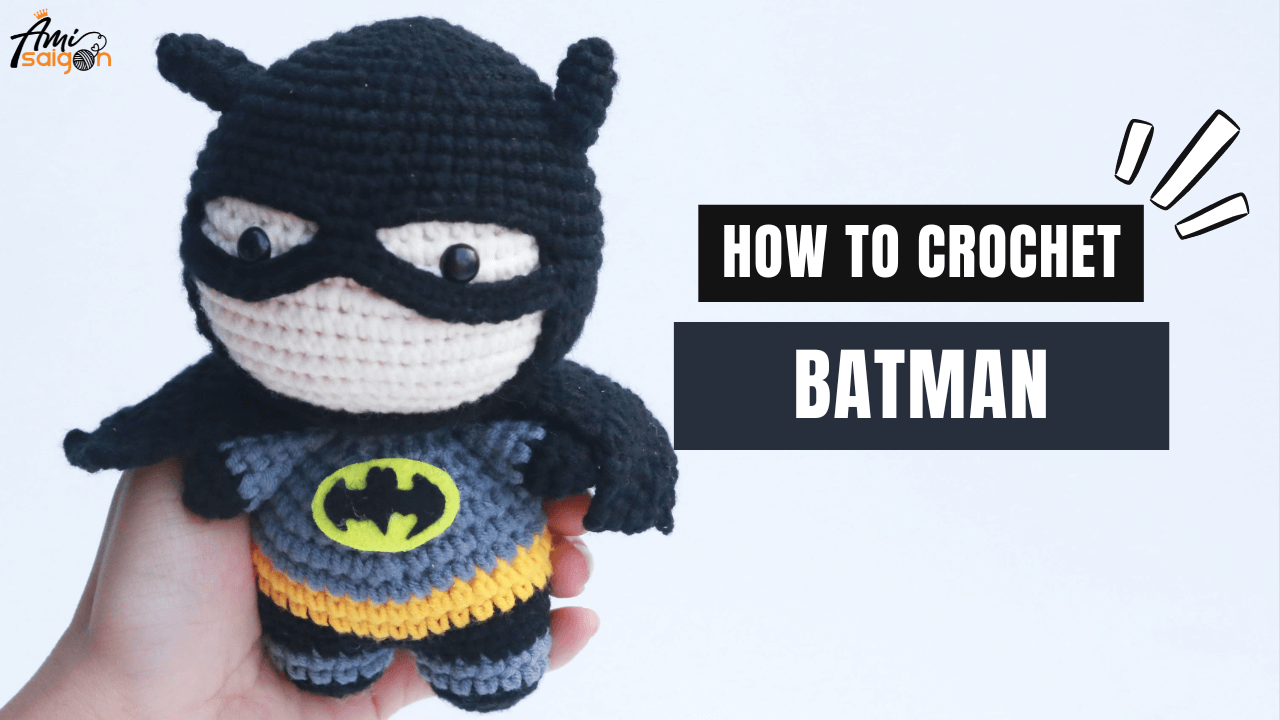 Crochet your own Batman amigurumi - Free tutorial