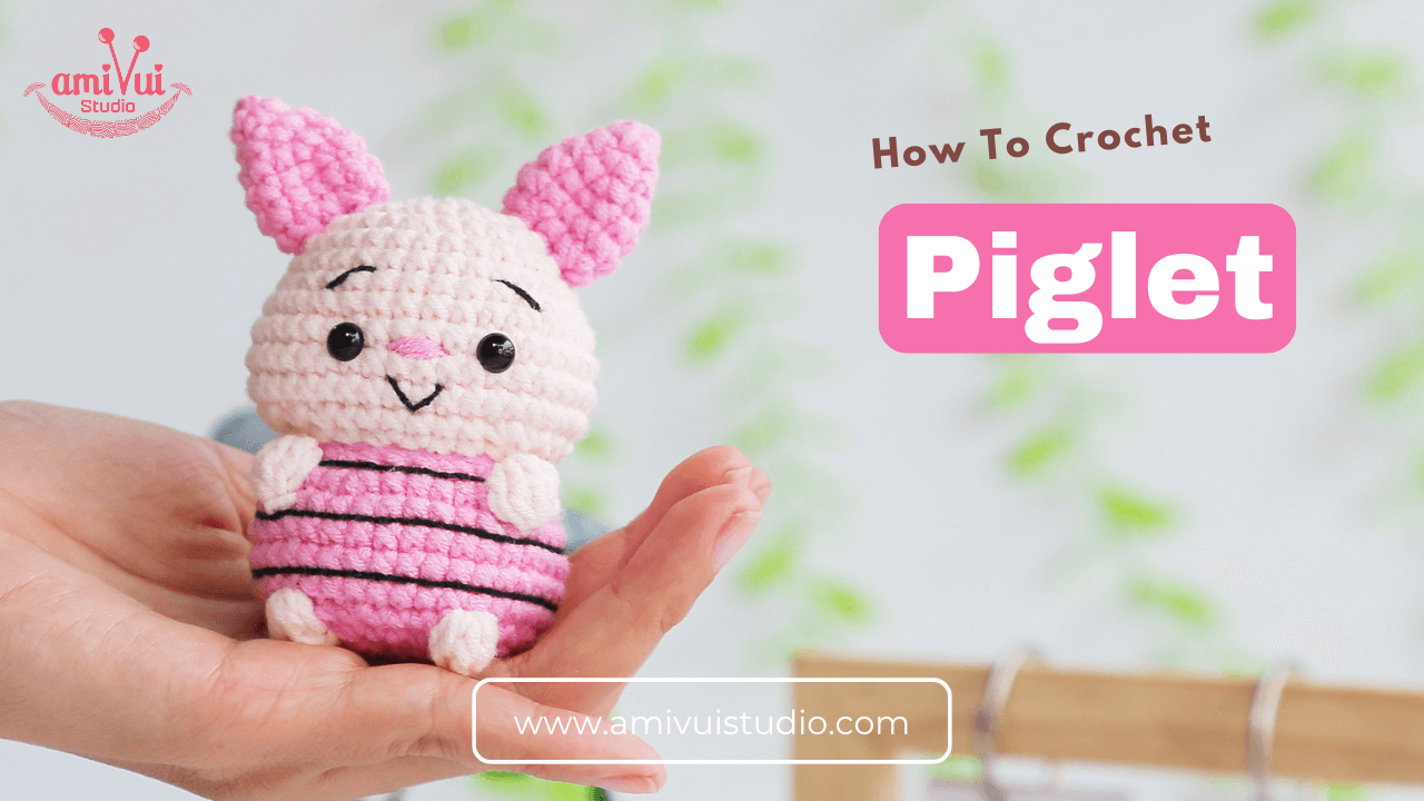 Crochet Piglet amigurumi free pattern No Sew